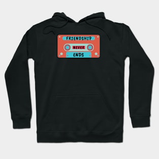 Friendship Never Ends Cassette 90’s Retro Hoodie